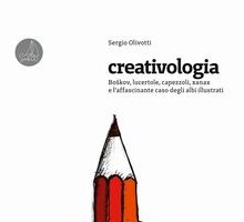 Creativologia. Boškov, lucertole, capezzoli, xanax e l'affascinante caso degli albi illustrati