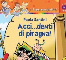 Acci..denti di piragna