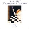 Shah Mat. L'ultima partita di Capablanca