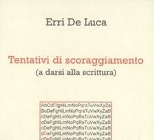 Tentativi di scoraggiamento (a darsi alla scrittura)