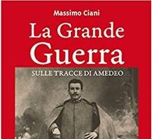 La Grande Guerra, sulle tracce di Amedeo