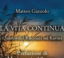 La vita continua. Quattordici racconti sul karma