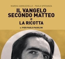 Il vangelo secondo Matteo e La ricotta di Pier Paolo Pasolini