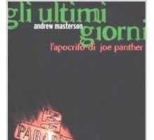 Gli ultimi giorni. L'apocrifo di Joe Panther