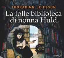 La folle biblioteca di Nonna Huld