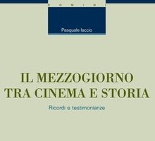 Il Mezzogiorno tra cinema e storia. Ricordi e testimonianze