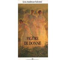 Figure di donne - Lou Andreas