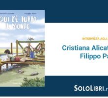 Intervista a Filippo Paris e Cristiana Alicata, in libreria con "Qui c'è tutto il mondo"