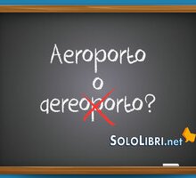 Aeroporto o aereoporto: come si scrive?