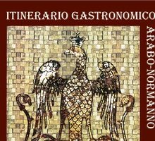 Itinerario gastronomico arabo-normanno