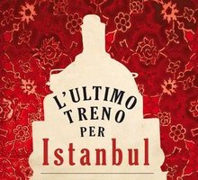 L'ultimo treno per Istanbul