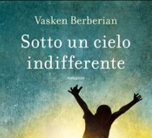 Sotto un cielo indifferente