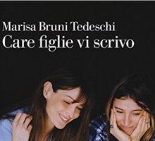 Care figlie vi scrivo