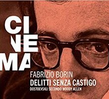 Delitti senza castigo. Dostoevskij secondo Woody Allen