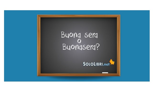 Buona sera o buonasera: come si scrive? 