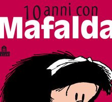 10 anni con Mafalda