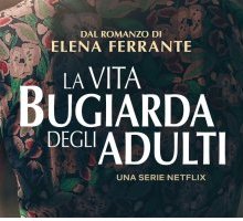 La vita bugiarda degli adulti in arrivo su Netflix: ecco quando esce