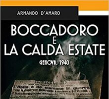 Boccadoro e la calda estate. Genova, 1940