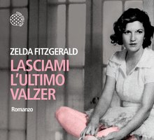 Lasciami l'ultimo valzer