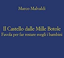 Il castello dalle mille botole. Favola per far restare svegli i bambini