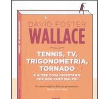 Tennis, tv, trigonometria, tornado e altre cose divertenti che non farò mai più