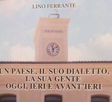 Un paese, il suo dialetto, la sua gente. Oggi, ieri e avant'ieri