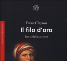 Il filo d'oro. Storia della scrittura