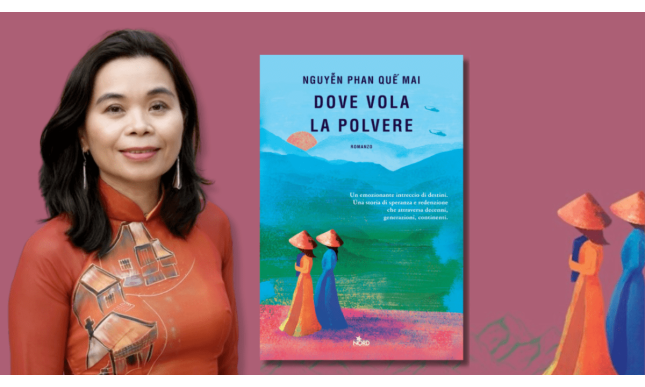 Intervista a Nguyễn Phan Quế Mai, in libreria con “Dove vola la polvere”