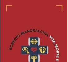 Vita, morte e miracoli