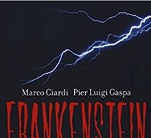 Frankenstein. Il mito tra scienza e immaginario