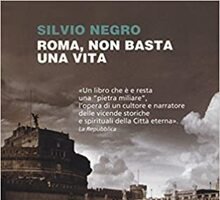 Roma, non basta una vita