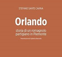 Orlando. Storia di un romagnolo partigiano in Piemonte