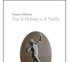 Tra il dolore e il nulla