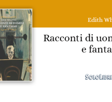 "Racconti di uomini e fantasmi" di Edith Wharton per salutare la notte di San Silvestro