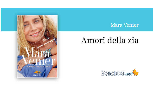 "Amori della zia" di Mara Venier: l'autobiografia della regina di "Domenica In"