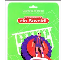 Le avventure di zio Savoldi