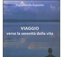 Viaggio verso la serenità della vita