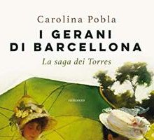 I gerani di Barcellona. La saga dei Torres