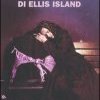 La signora di Ellis Island