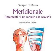 Meridionale. Frammenti di un mondo alla rovescia