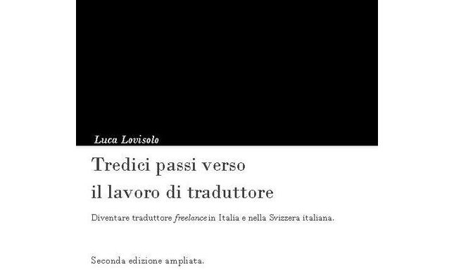 Tredici passi verso il lavoro di traduttore: intervista a Luca Lovisolo