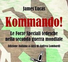 Kommando! Le Forze Speciali tedesche nella Seconda guerra mondiale