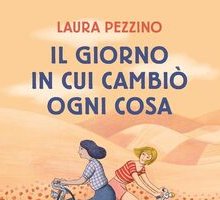 Il giorno in cui cambiò ogni cosa