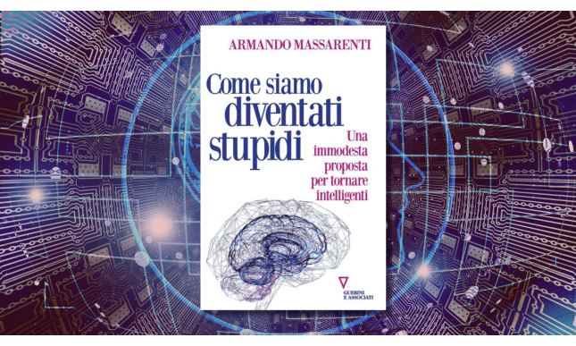 C'è un antidoto alla stupidità? Perché leggere il libro di Armando Massarenti