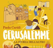 Gerusalemme. La storia dell'altro