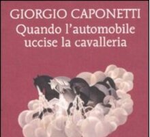 Quando l'automobile uccise la cavalleria