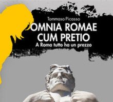 Omnia Romae cum pretio. A Roma tutto ha un prezzo