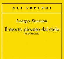 Il morto piovuto dal cielo e altri racconti