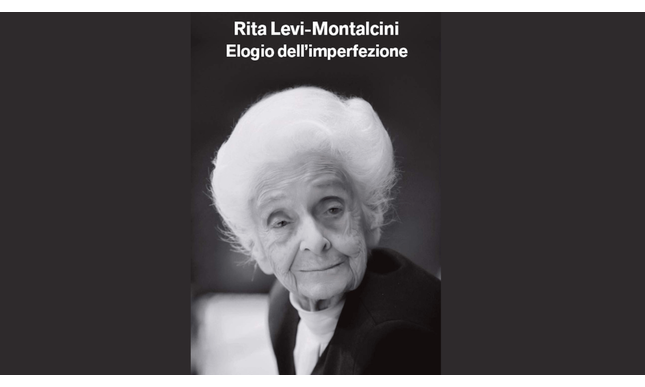 L'elogio dell'imperfezione di Rita Levi-Montalcini (che cita anche Yeats) nella traccia della Maturità 2024