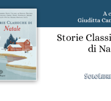 "Storie classiche di Natale" un libro per festeggiare il periodo più magico dell'anno